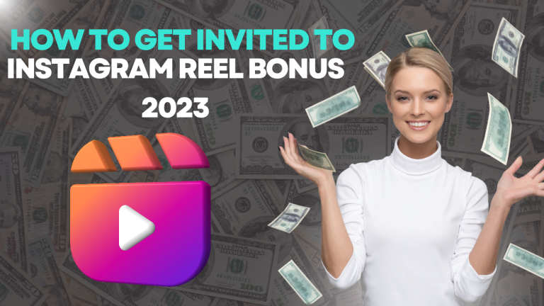 How to get invited To Instagram Reels Bonus
