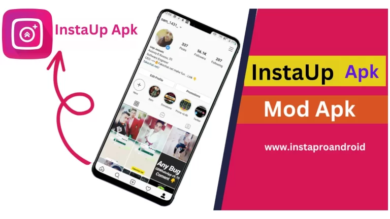 InstaUp APK Latest Version 17.7 Download For Android 2024