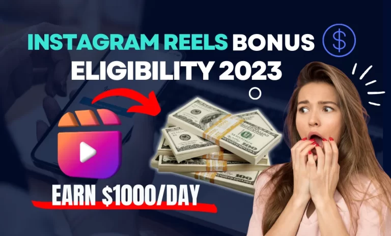 Instagram Reels Bonus Eligibility 2023