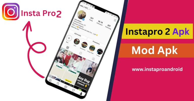 InstaPro 2 APK Latest Version v10.30 Download For Android 2024