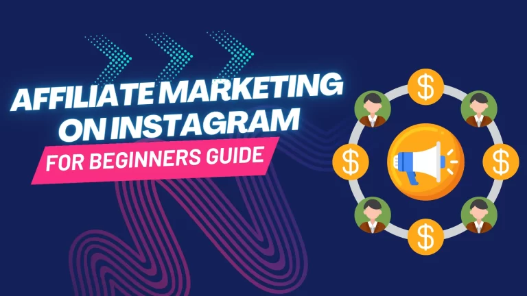 Affiliate Marketing on Instagram for Beginners Guide 2023