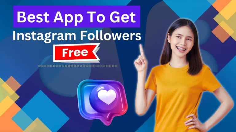 The Best App To Get Real Instagram Followers For Free (2024)